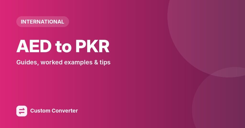 AED to PKR – free online tool guide