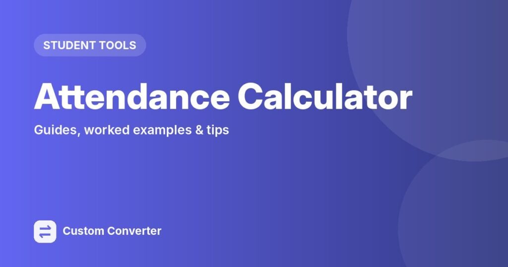Attendance Calculator – free online tool guide
