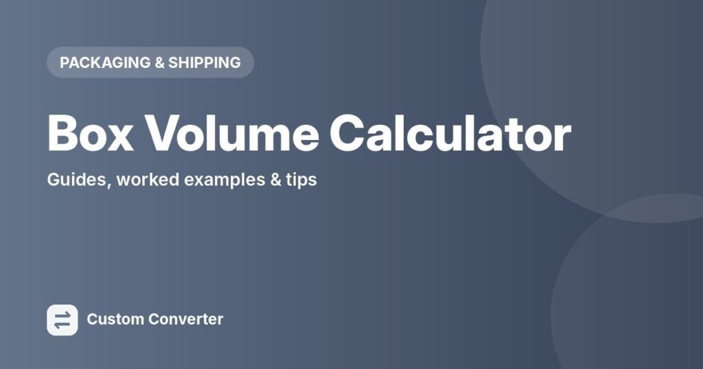 Box Volume Calculator – free online tool guide