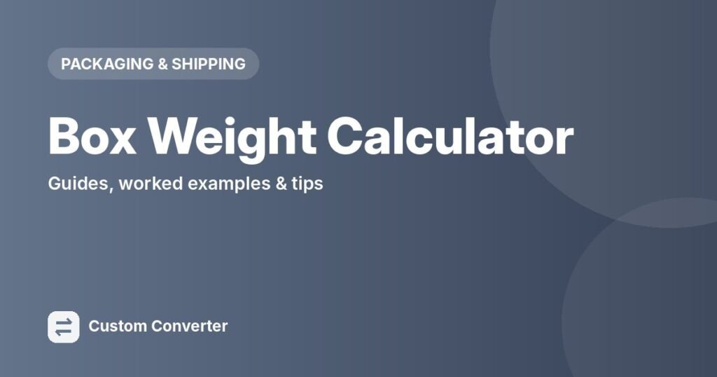 Box Weight Calculator – free online tool guide