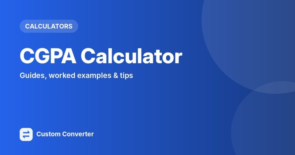 CGPA Calculator – free online tool guide