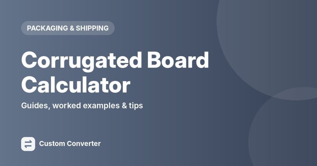 Corrugated Board Calculator – free online tool guide
