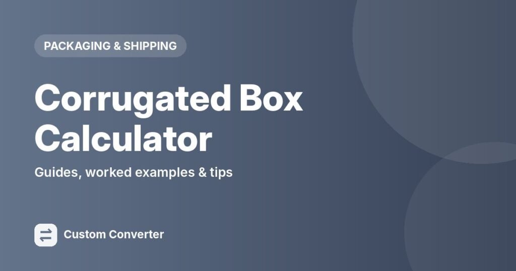 Corrugated Box Calculator – free online tool guide