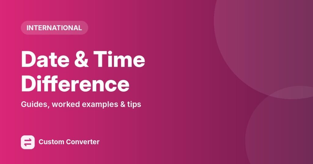 Date & Time Difference – free online tool guide