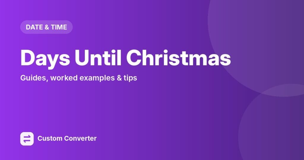 Days Until Christmas – free online tool guide