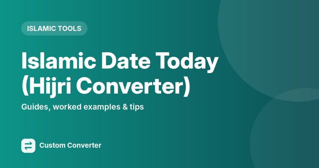 Islamic Date Today (Hijri Converter) – free online tool guide