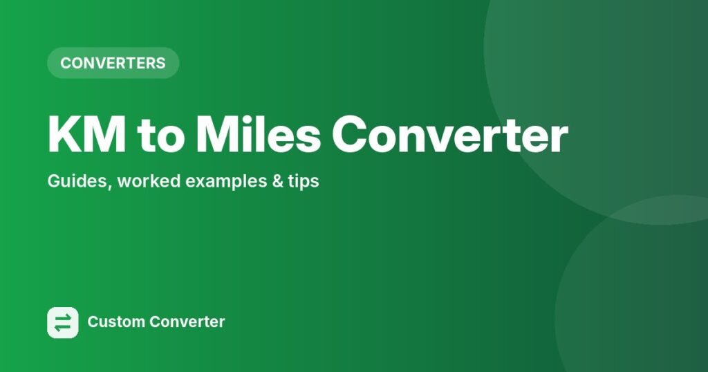 KM to Miles Converter – free online tool guide