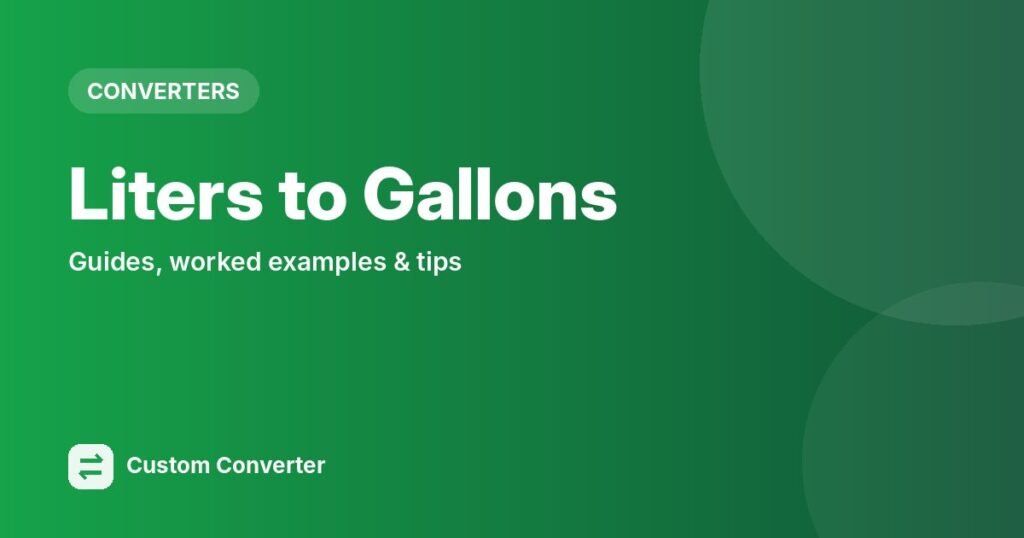 Liters to Gallons – free online tool guide