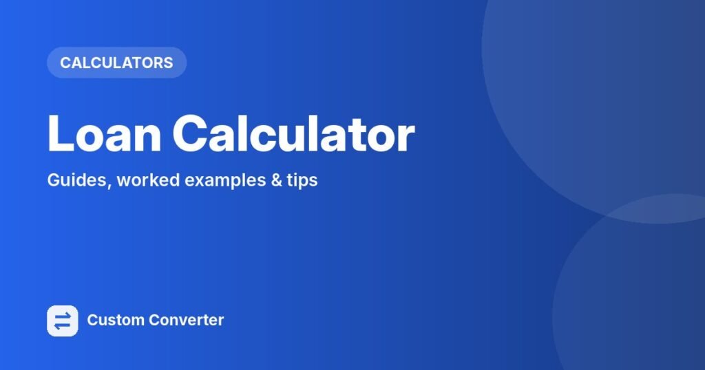 Loan Calculator – free online tool guide