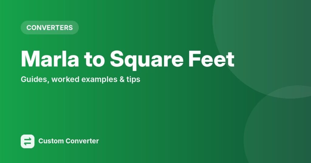 Marla to Square Feet – free online tool guide