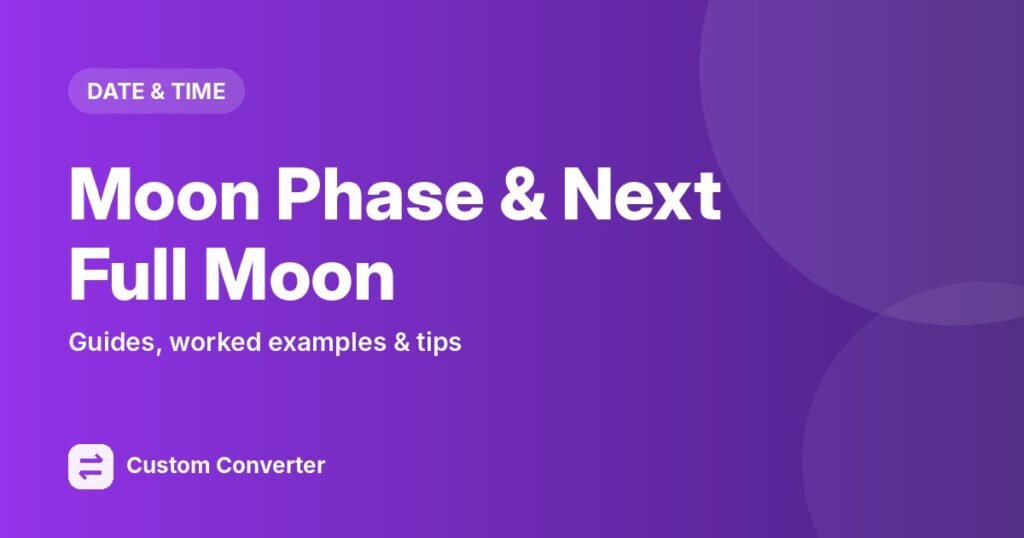 Moon Phase & Next Full Moon – free online tool guide
