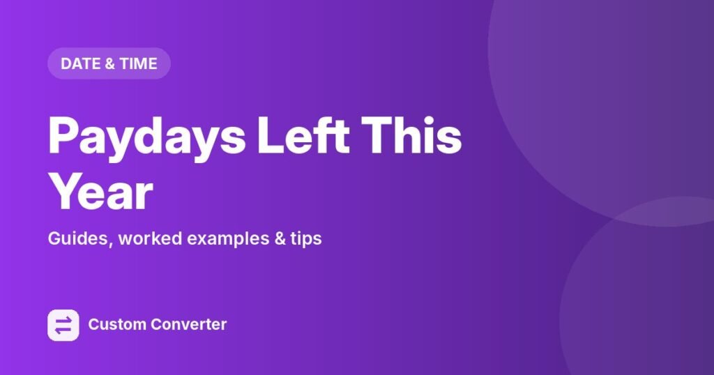 Paydays Left This Year – free online tool guide