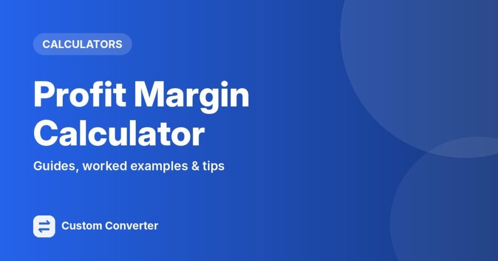 Profit Margin Calculator – free online tool guide