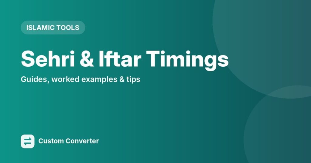 Sehri & Iftar Timings – free online tool guide