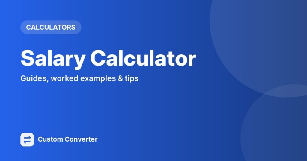 Salary Calculator – free online tool guide