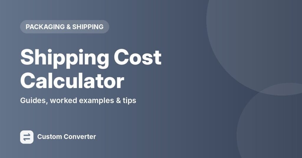 Shipping Cost Calculator – free online tool guide