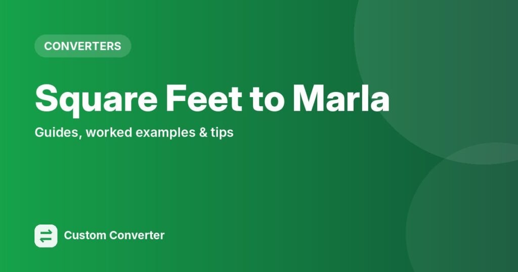Square Feet to Marla – free online tool guide