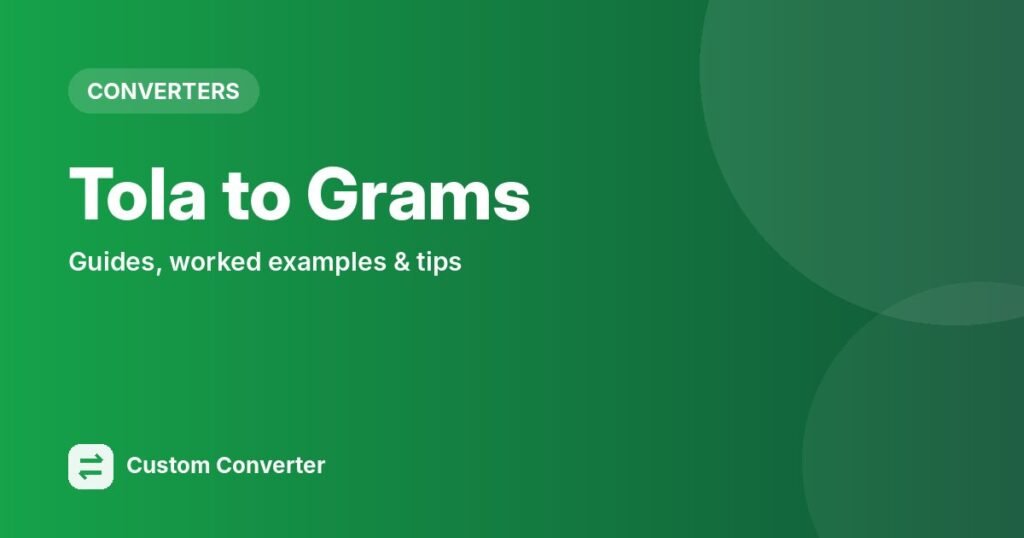 Tola to Grams – free online tool guide