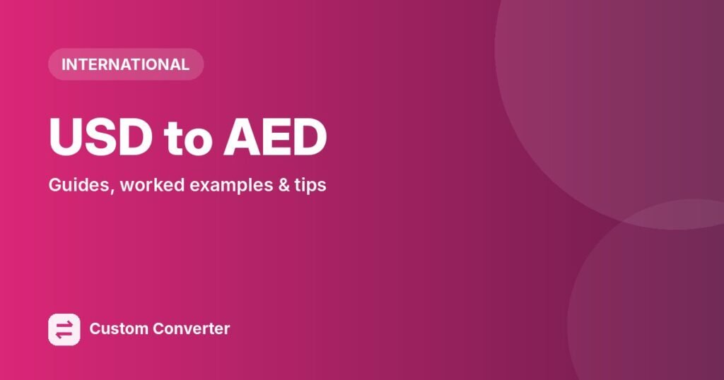 USD to AED – free online tool guide