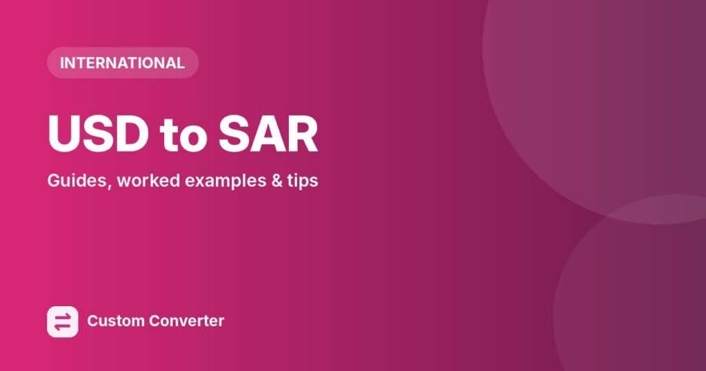 USD to SAR – free online tool guide