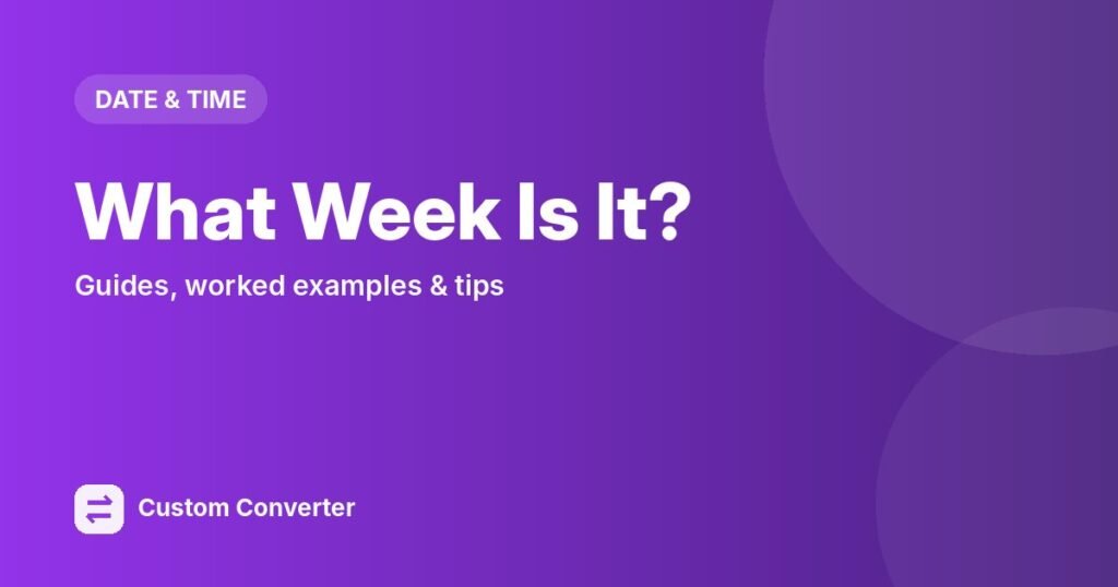What Week Is It? – free online tool guide