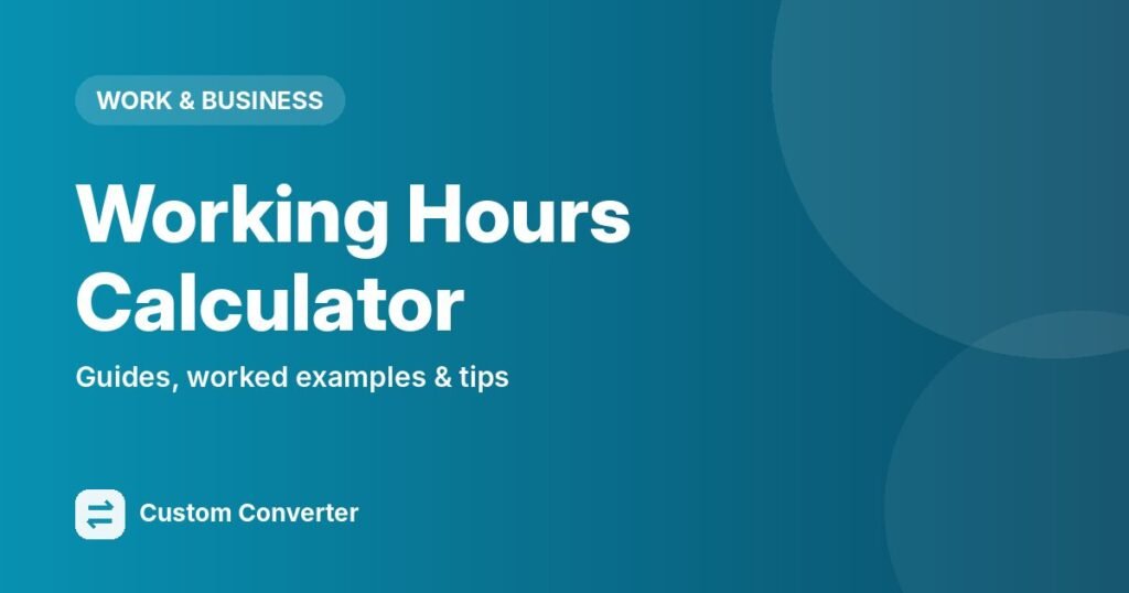 Working Hours Calculator – free online tool guide